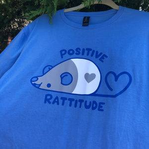 OLD DESIGN! SALE! Blue Positive Rattitude T-Shirt